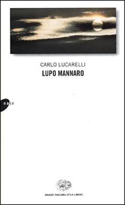 Lupo mannaro - Carlo Lucarelli