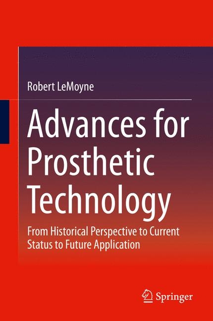 Advances for Prosthetic Technology -  Robert LeMoyne