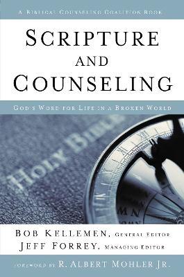 Scripture and Counseling - Bob Kellemen