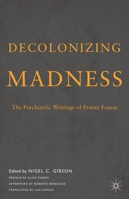 Decolonizing Madness - Frantz Fanon