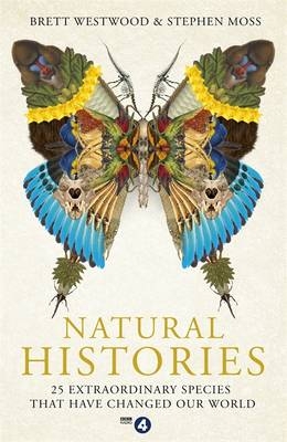 Natural Histories -  Stephen Moss,  Brett Westwood
