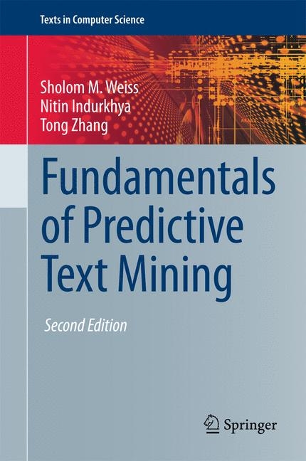 Fundamentals of Predictive Text Mining -  Nitin Indurkhya,  Sholom M. Weiss,  Tong Zhang