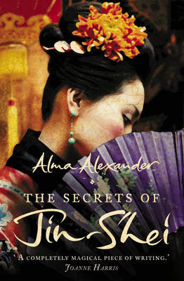 Secrets of Jin-Shei -  Alma Alexander