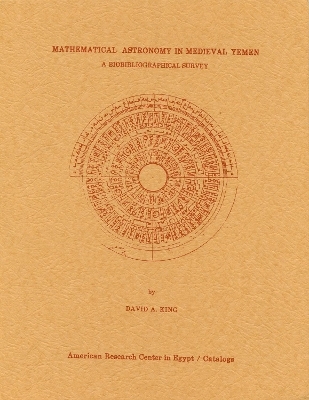 Mathematical Astronomy in Medieval Yemen - David A. King