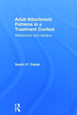 Adult Attachment Patterns in a Treatment Context - Sarah Daniel