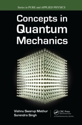 Concepts in Quantum Mechanics - Vishnu S. Mathur, Surendra Singh