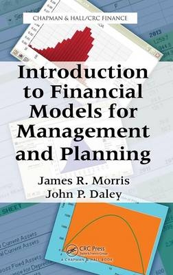 Introduction to Financial Models for Management and Planning - James R. Morris, John P. Daley