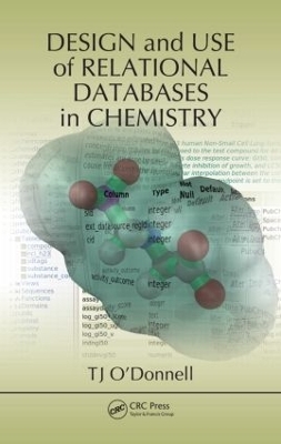 Design and Use of Relational Databases in Chemistry - TJ O'Donnell