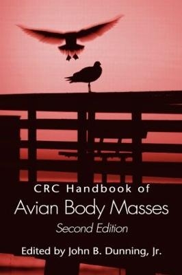 CRC Handbook of Avian Body Masses - Jr. Dunning  John B.