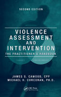 Violence Assessment and Intervention - CPP Cawood  James S., James S. Cawood, Ph.D. Corcoran  Michael H.