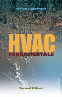 HVAC Fundamentals, Second Edition - Samuel C. Sugarman