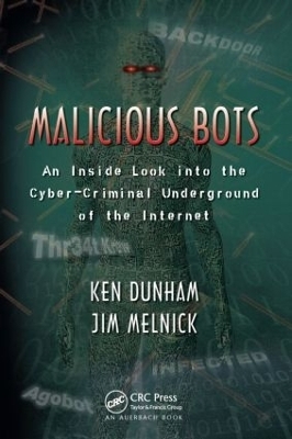 Malicious Bots - Ken Dunham, Jim Melnick