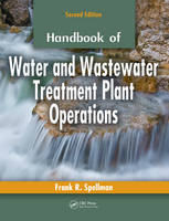 Handbook of Water and Wastewater Treatment Plant Operations, Second Edition - Frank R. Spellman