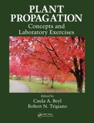 Plant Propagation Concepts and Laboratory Exercises - 