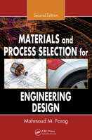 Materials and Process Selection for Engineering Design, Second Edition - Mahmoud M. Farag