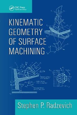 Kinematic Geometry of Surface Machining - Stephen P. Radzevich