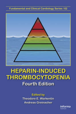 Heparin-Induced Thrombocytopenia, Fourth Edition - 
