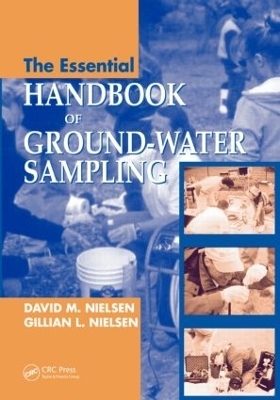 The Essential Handbook of Ground-Water Sampling - David M. Nielsen, Gillian Nielsen