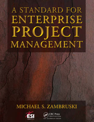 A Standard for Enterprise Project Management - Michael S. Zambruski