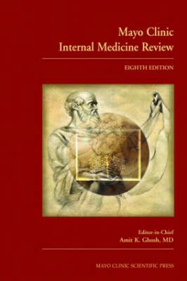 Mayo Clinic Internal Medicine Review, Eighth Edition - 