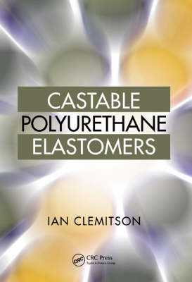 Castable Polyurethane Elastomers - I.R. Clemitson