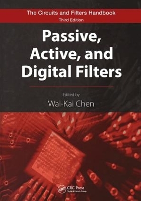 Passive, Active, and Digital Filters - Wai-Kai Chen