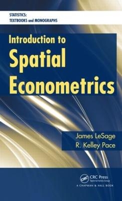 Introduction to Spatial Econometrics - James P. LeSage, Robert Kelley Pace