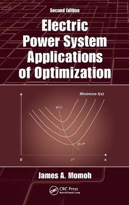 Electric Power System Applications of Optimization - James A. Momoh