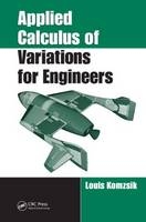 Applied Calculus of Variations for Engineers - Louis Komzsik