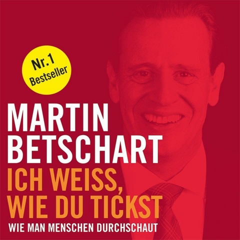 Ich weiss, wie du tickst - Martin Betschart