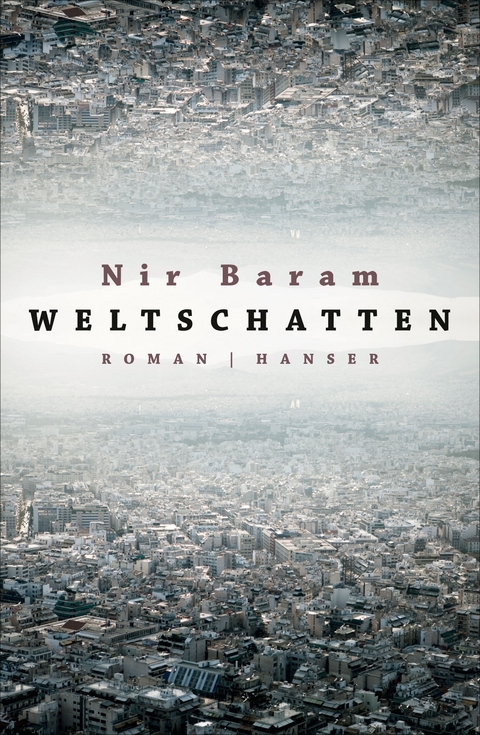 Weltschatten - Nir Baram