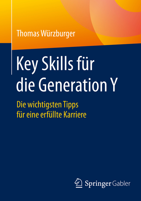 Key Skills für die Generation Y - Thomas Würzburger