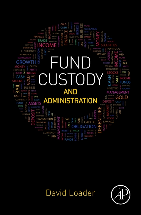 Fund Custody and Administration -  David Loader