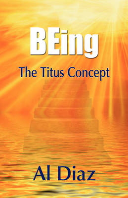 Being the Titus Concept - Al Diaz