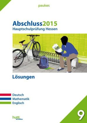 Abschluss 2015 - Hauptschulprüfung Hessen - Lösungen