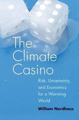 The Climate Casino - William D. Nordhaus