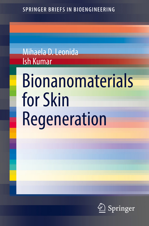 Bionanomaterials for Skin Regeneration - Mihaela D. Leonida, Ish Kumar