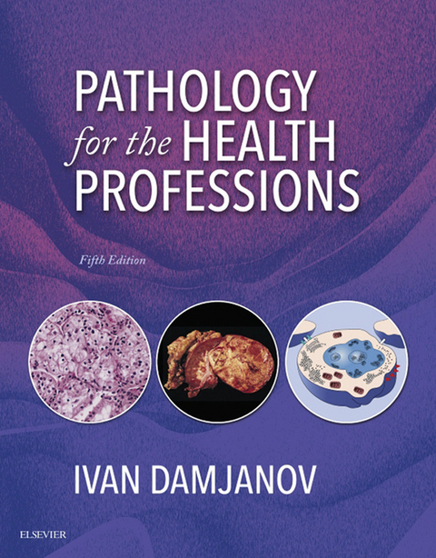 Pathology for the Health Professions -  Ivan Damjanov