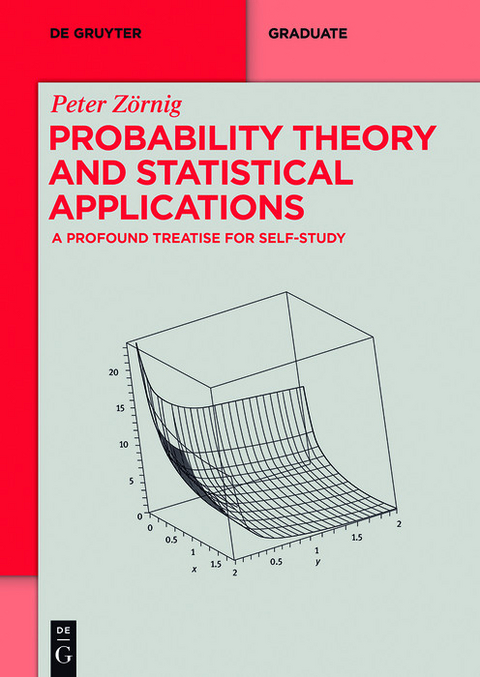 Probability Theory and Statistical Applications - Peter Zörnig