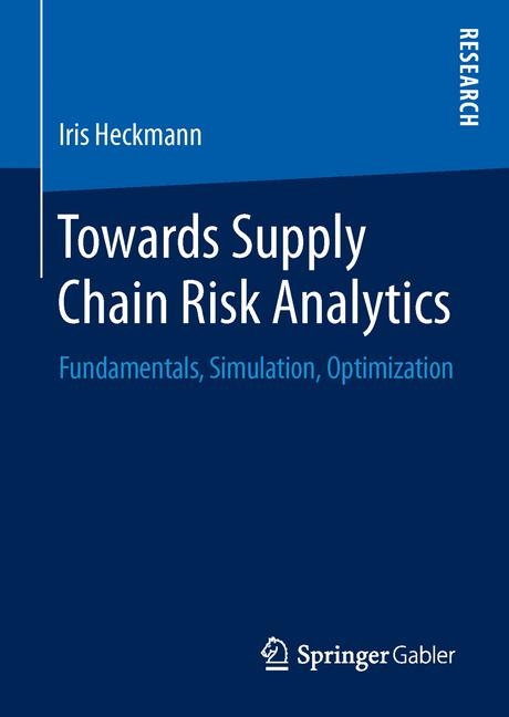 Towards Supply Chain Risk Analytics - Iris Heckmann