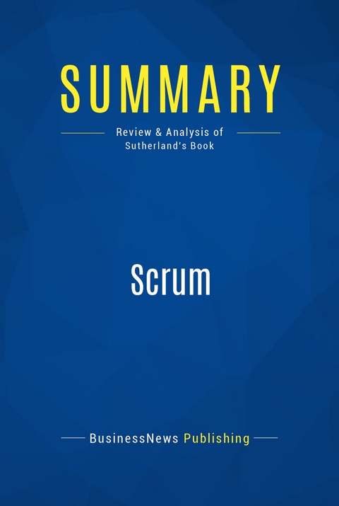 Summary: Scrum -  BusinessNews Publishing