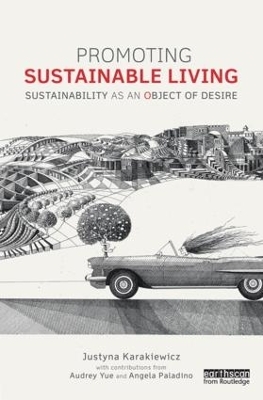 Promoting Sustainable Living - Justyna Karakiewicz, Audrey Yue, Angela Paladino