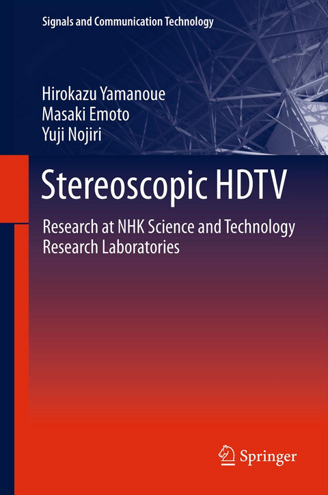 Stereoscopic HDTV - Hirokazu Yamanoue, Masaki Emoto, Yuji Nojiri