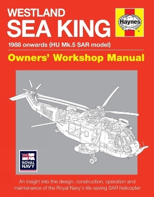 Westland Sea King Owners' Workshop Manual - Lee Howard
