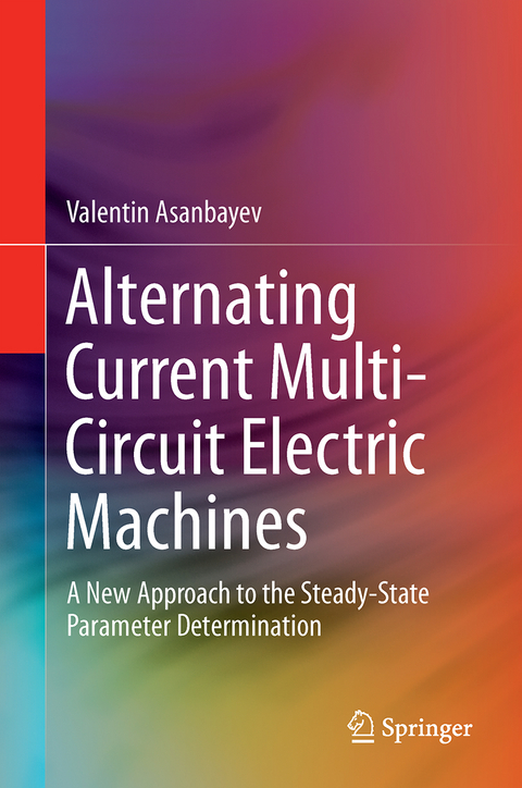 Alternating Current Multi-Circuit Electric Machines - Valentin Asanbayev