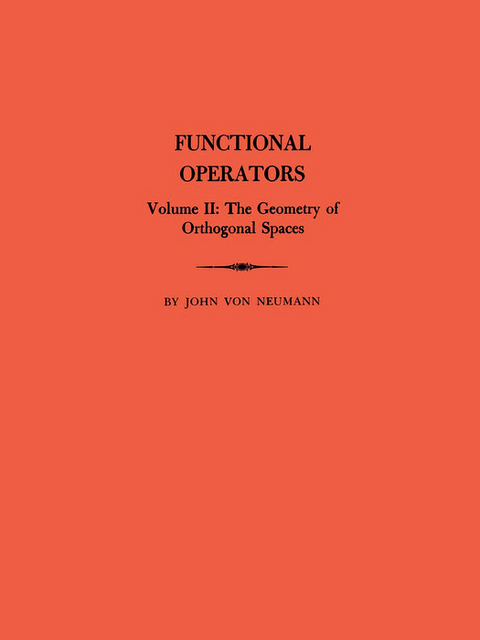 Functional Operators (AM-22), Volume 2 -  John von Neumann
