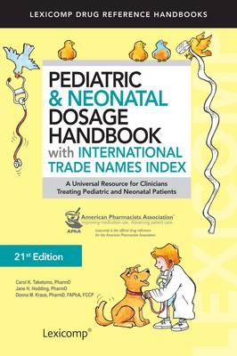 Pediatric & Neonatal Dosage Handbook with International Trade Names Index -  Lexicomp