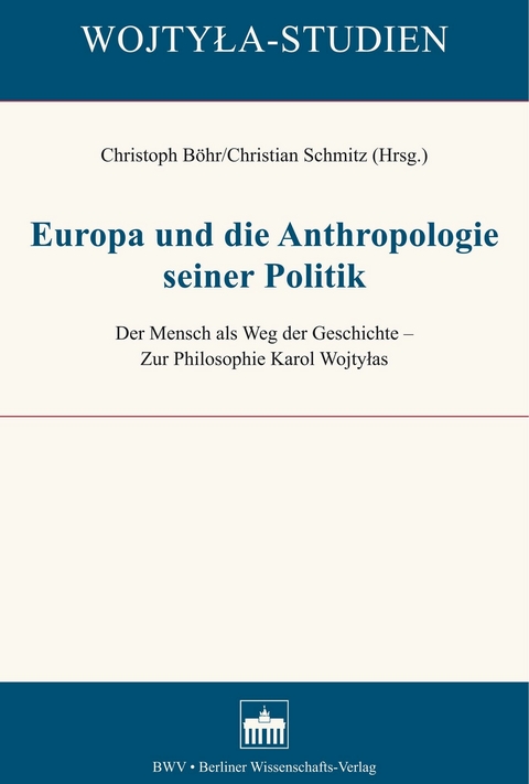 Europa und die Anthropologie seiner Politik - 