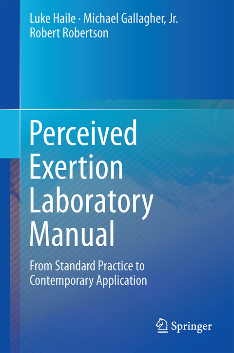 Perceived Exertion Laboratory Manual - Luke Haile, Jr. Gallagher  Michael, Robert J. Robertson