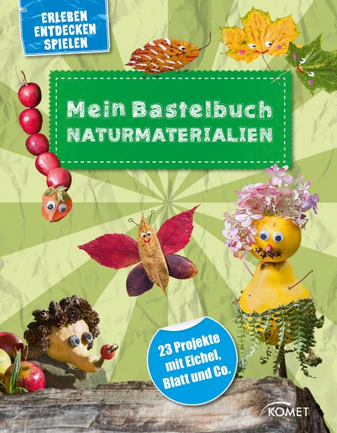 Mein Bastelbuch Naturmaterialien - Anita Fischer